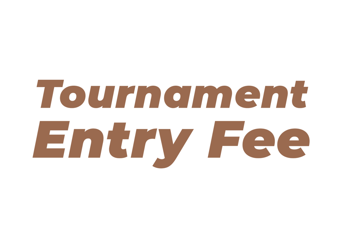 Tournament Entry Fee